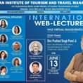Image may contain: 13 people, text that says "GWALIOR INVITED INTERNATIONAL SPEAKERS INDIAN INSTITUTE OF TOURISM AND TRAVEL MANAGEMENT (An Autonomous Body under Ministry of Government India) Website: www.ittm.ac.in Email: director@iittm.ac.in BHUBANESWAR NOIDA NELLORE GOA INTERNATIONAL WEB-LECTURE SERIES IWLS VIRTUAL INAUGURATION Bipithalal Balakrishnan Nair Dr.LázaroFlor Benítez University Malaga, Management Skopje, GülErkol Bayram Sinop Chief Guest Ghasemi Portugal Frank SlipperyRo Pennsylvania, Shri Prahlad Singh Patel Ji Hon ble Minister Tourism, Government India & Chairman, BOG-IITTM ON Prof. Evrimçeltek Tokat Gaziosmanpasa University, Turkey Sharma Brendan Paddison YorkStJohn Kingdom Antonia Correia University Algarve Universidade Europeia Suware Ashton NIDA, JUNE 13 2020 11:45 UTC 5:30 HRS Jeet Dogra Coordinator, IWLS IITTM"